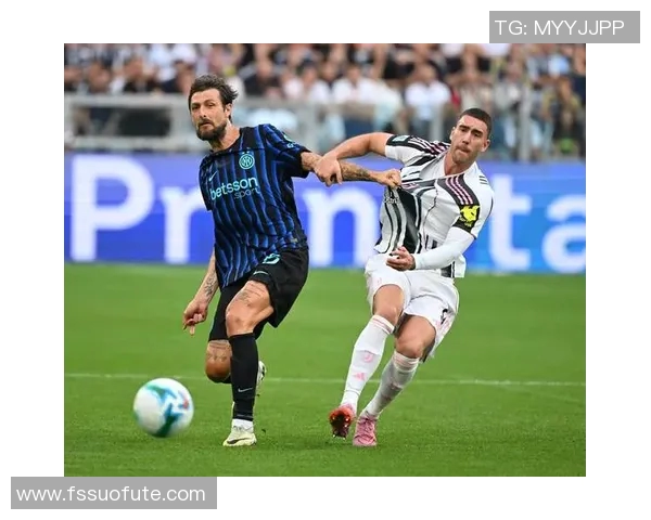 尤文图斯与国际米兰的巅峰对决即将上演精彩纷呈的足球盛宴